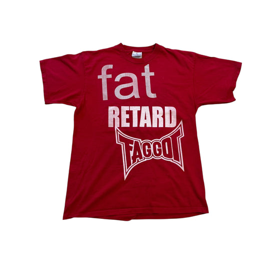 Fat Retard Faggot And I Have A Gun 1/1| T-Shirt (LARGE) HARDCORE THOUGHTS X JUNA COLLAB