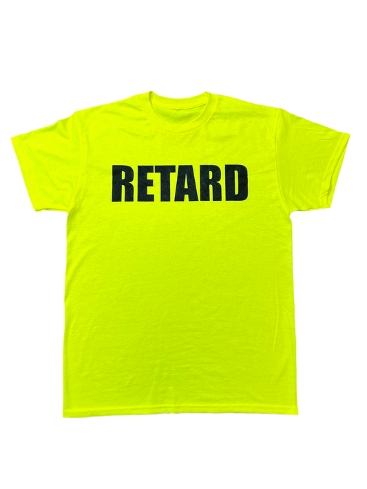 RETARD SHIRT