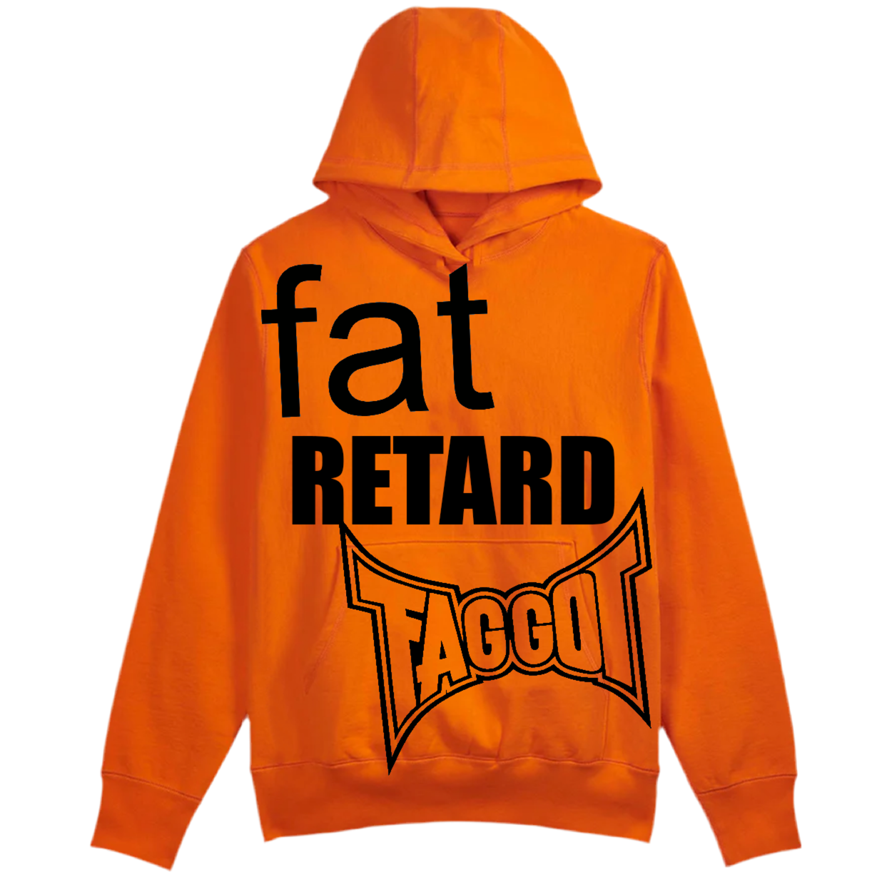 Fat Retard Faggot And I Have A Gun Hoodie Orange *PREORDER* HARDCORE THOUGHTS X JUNA COLLAB