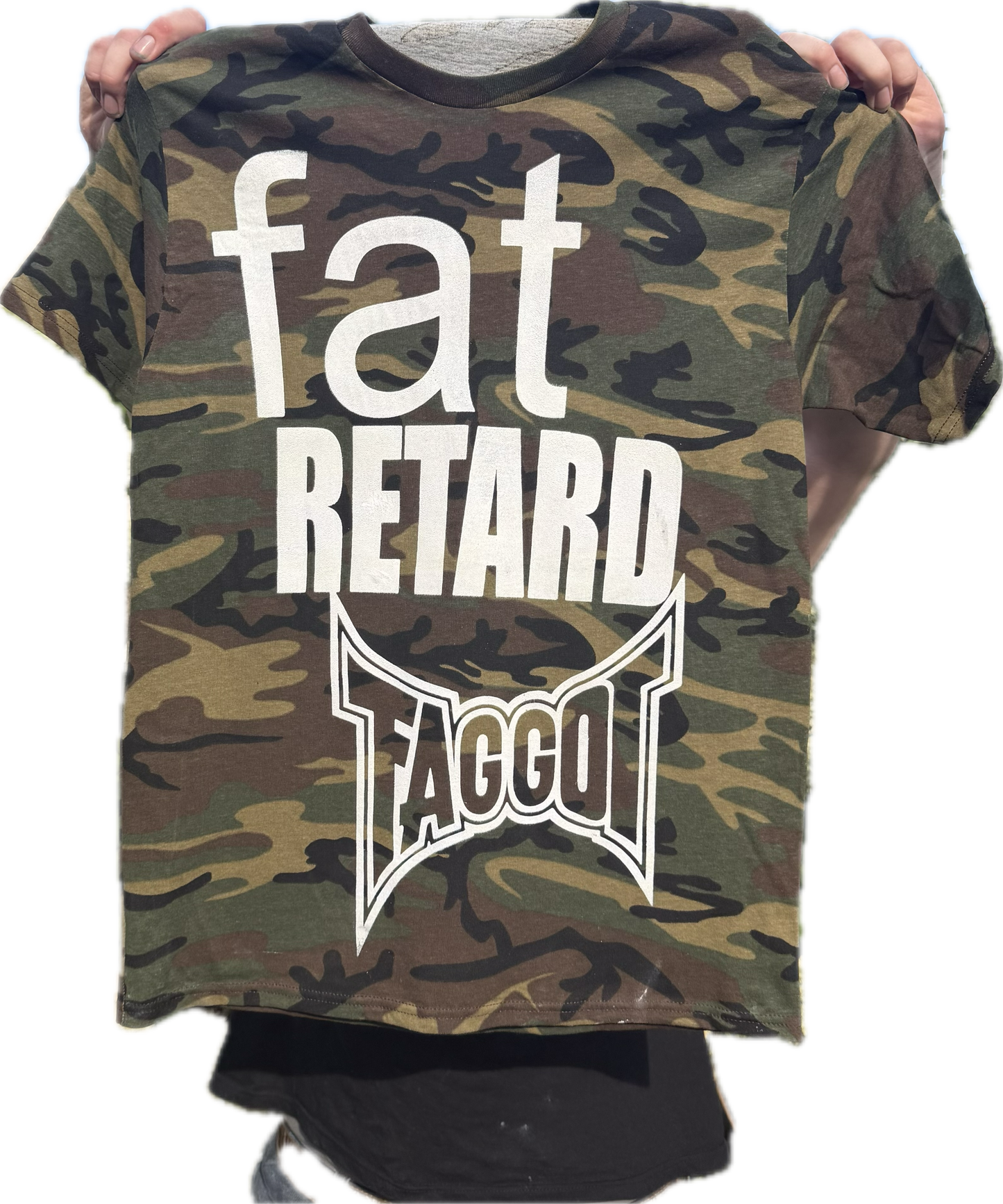 CAMO Fat Retard Faggot And I Have A Gun T-Shirt Black HARDCORE THOUGHTS X JUNA COLLAB